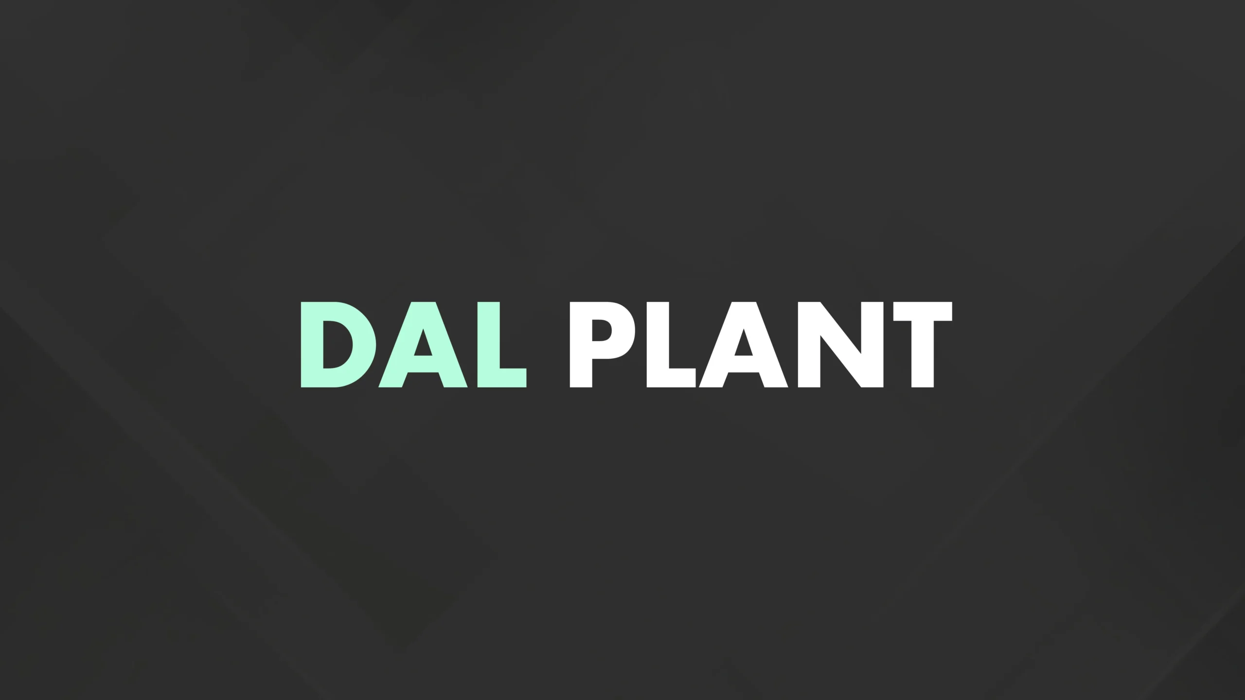 Dal Plant